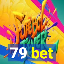 79 bet